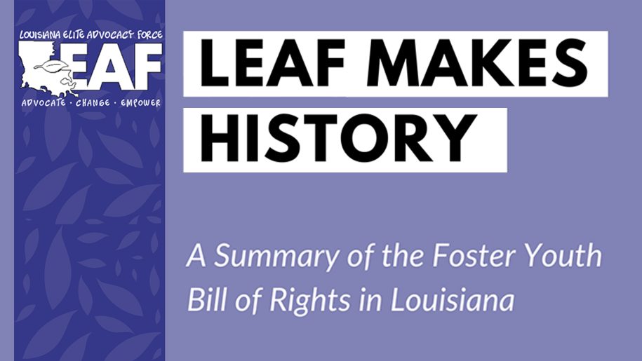 (LEAF) Makes History in Louisiana: A Summary of the Foster Youth Bill of Rights